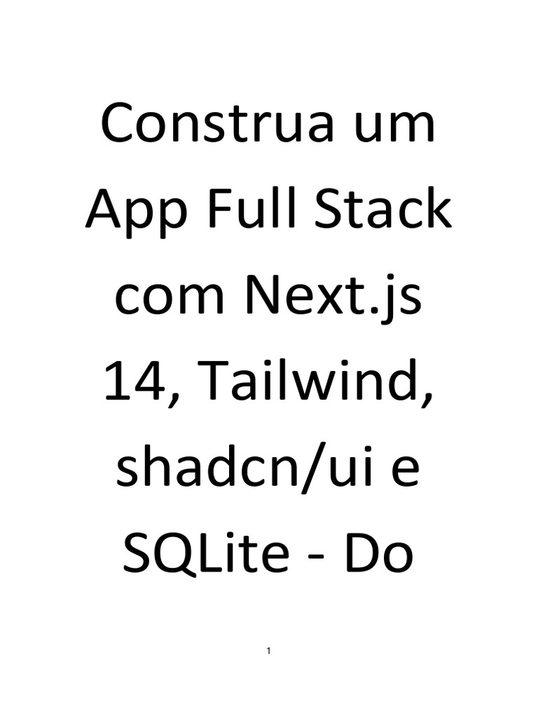 Construa um app full stack com next js 14 tailwind shadcnui e