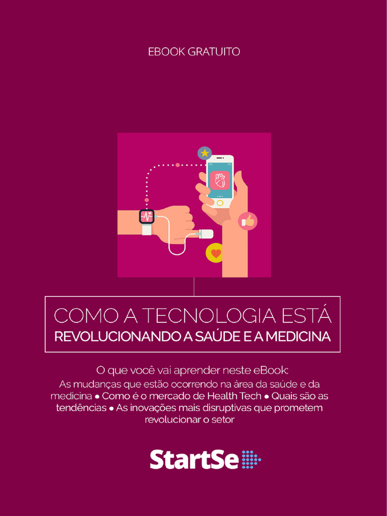 Como A Tecnologia Esta Revolucionando A Saude e A Medicina | PDF