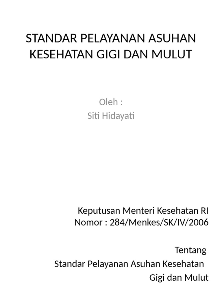 Standar Pelayanan Asuhan Kesehatan Gigi Dan Mulut | PDF