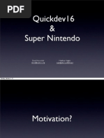 Quickdev16 & Super Nintendo: David Voswinkel Matthias Nagler Matt@dforce3000.de