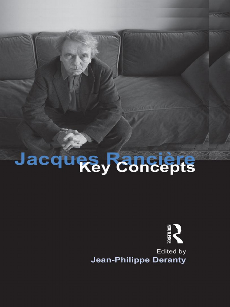 Jacques Rancière Key Concepts Deranty Jean 2010 Annas Archive Libgenrs ...