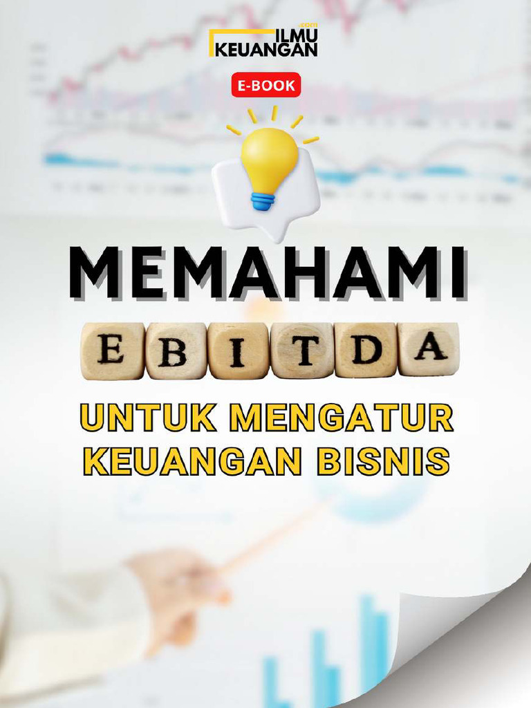 Memahami EBITDA: Panduan Lengkap Untuk Pemula yang Wajib Diketahui