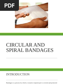 Circular and Spiral Bandages