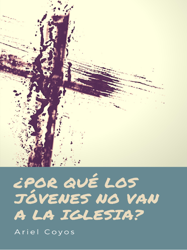 Por Qué Los Jovenes No Va A La Iglesia | PDF