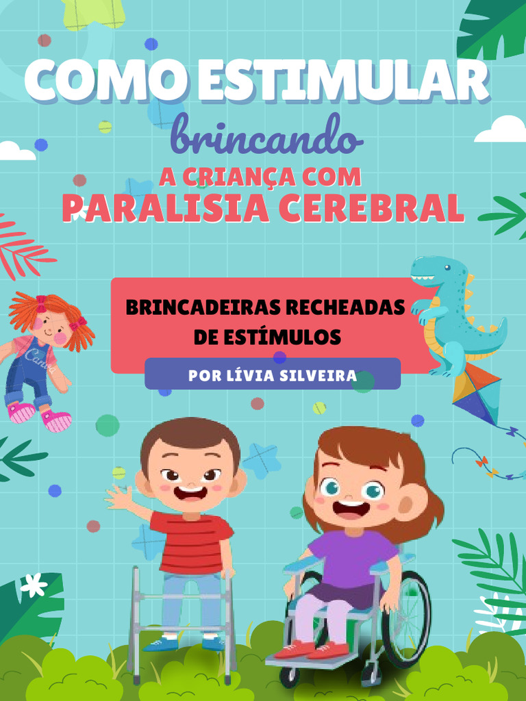 Como Estimular Brincando A Criança Com Paralisia Cerebral | PDF