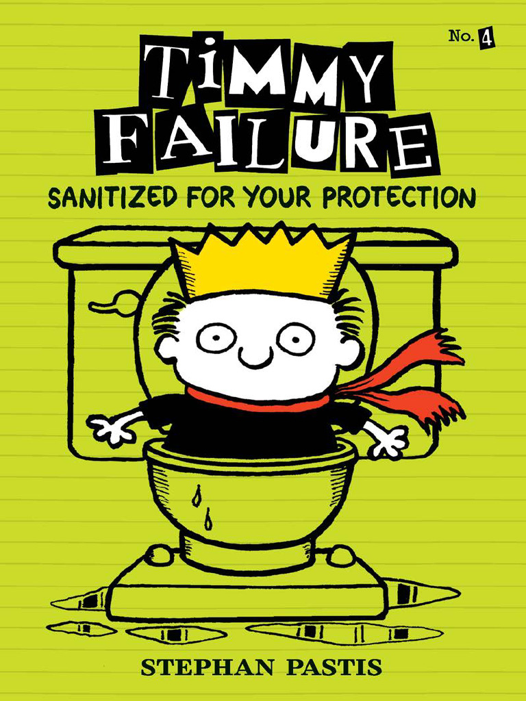 Timmy Failure Sanitized For Your Protection Chapter Sampler | PDF
