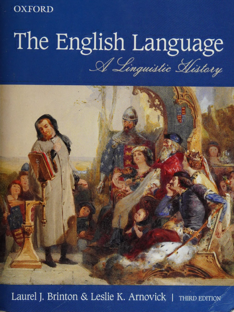 The English Language a Linguistic History (Laurel Brinton, Leslie ...