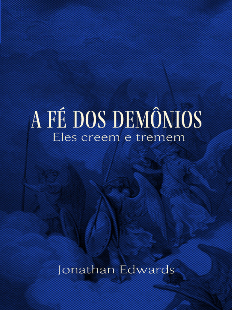 A Fé Dos Demônios - Eles Creem e Tremem Texto Traduzido, Contém | PDF