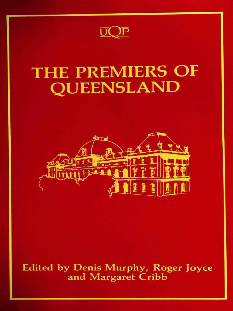 The Premiers of Queensland - Edited Denis Murphy, Roger Joyce and ...