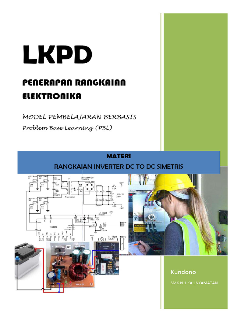 KUNDONO - LKPD - (INVERTER DC TO DC SIMETRIS) - PPL1-dikompresi | PDF