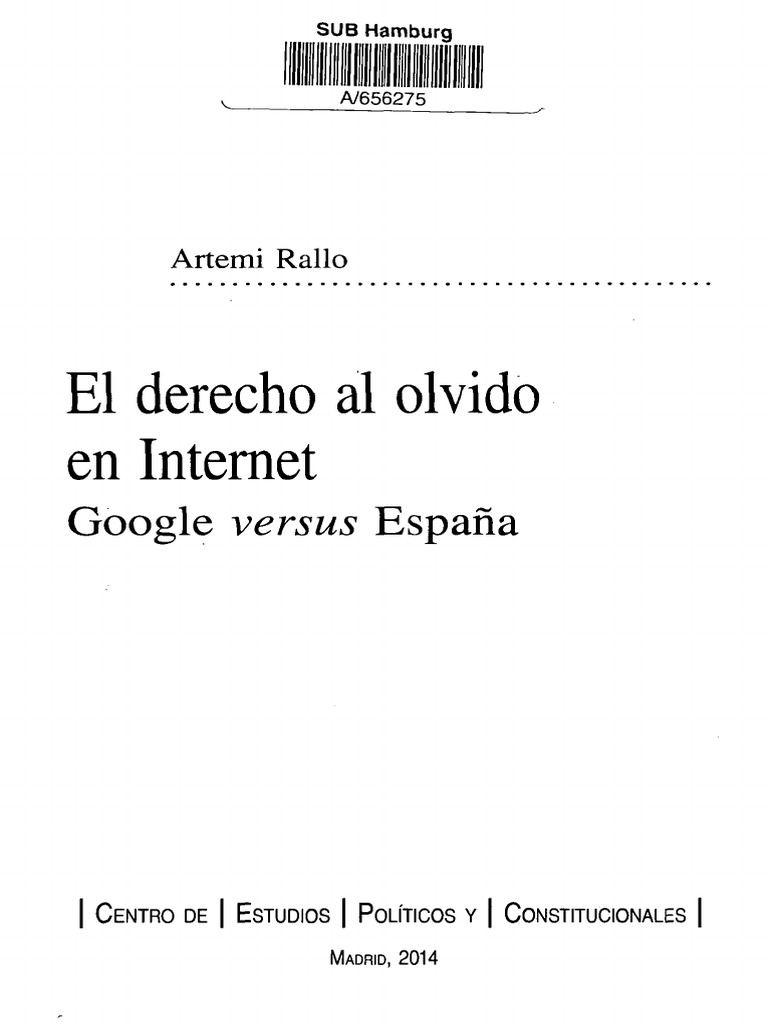 El derecho al olvido en internet google versus espa a pdf