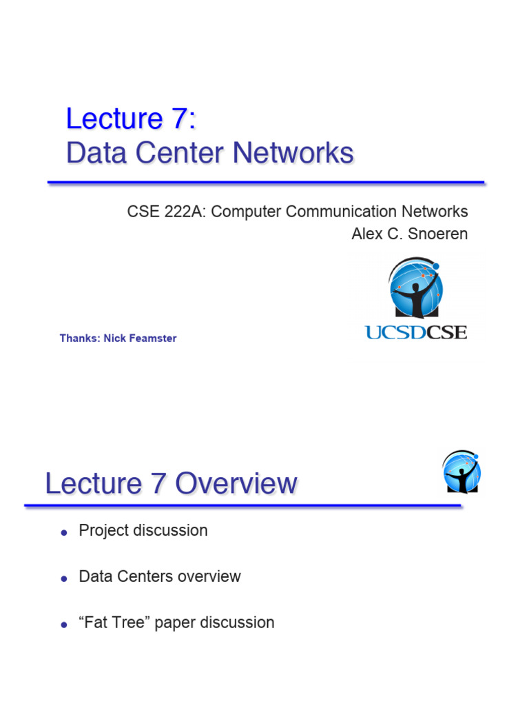 Data Center Networks: CSE 222A: Computer Communication Networks Alex C ...