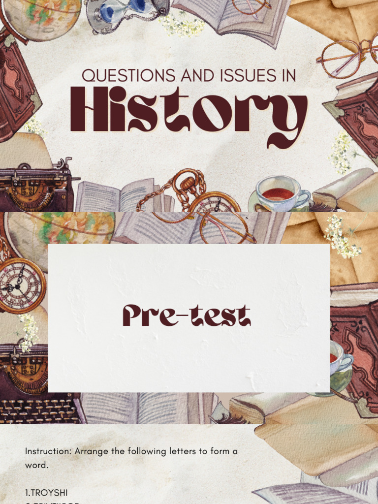Questions and Issues in History | PDF | History