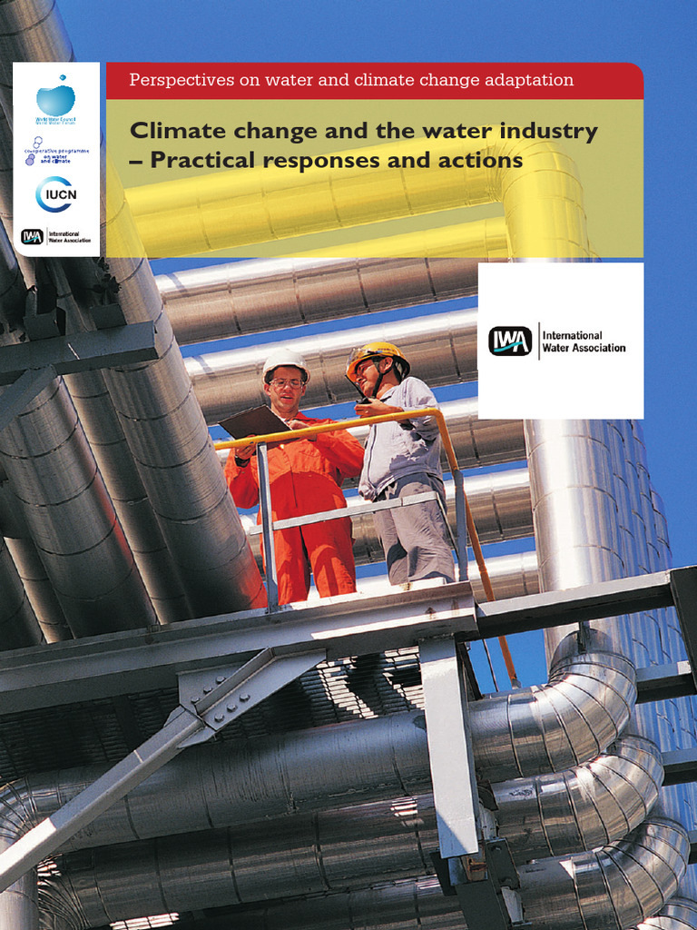 Climate Change and The Water Industry - Practical Responses and Actions ...