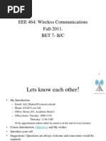 EEE 464: Wireless Communications Fall-2011. Bet 7-B/C