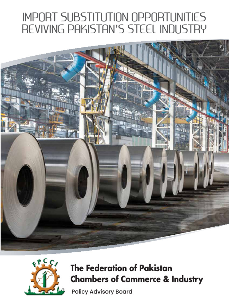 Import Substitution Opportunities Reviving Pakistans Steel Industry | PDF