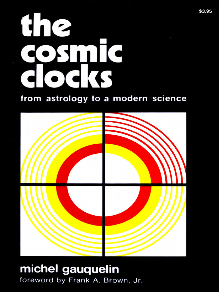 The Cosmic Clocks From Astrology To A Modern Science Michel GAUQUELIN | PDF