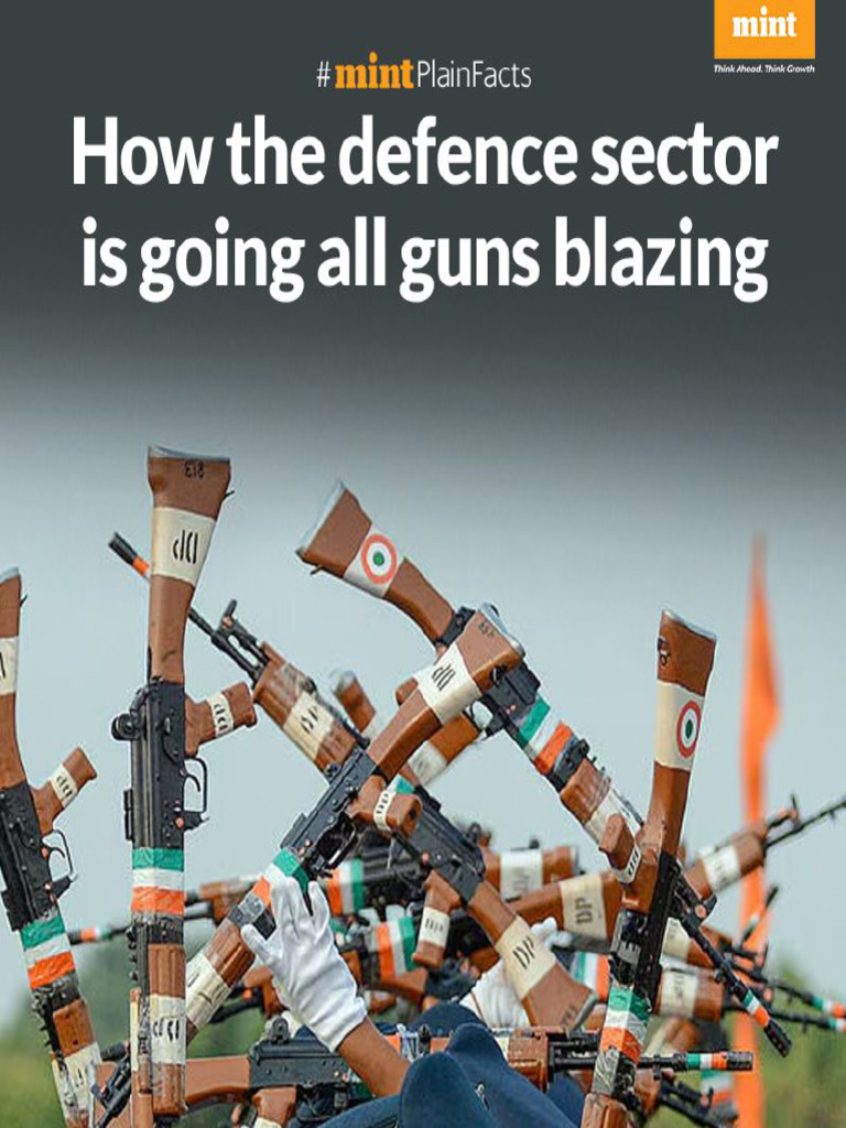 How India S Defence Sector Is Going All Guns Blazing 1718702400 | PDF