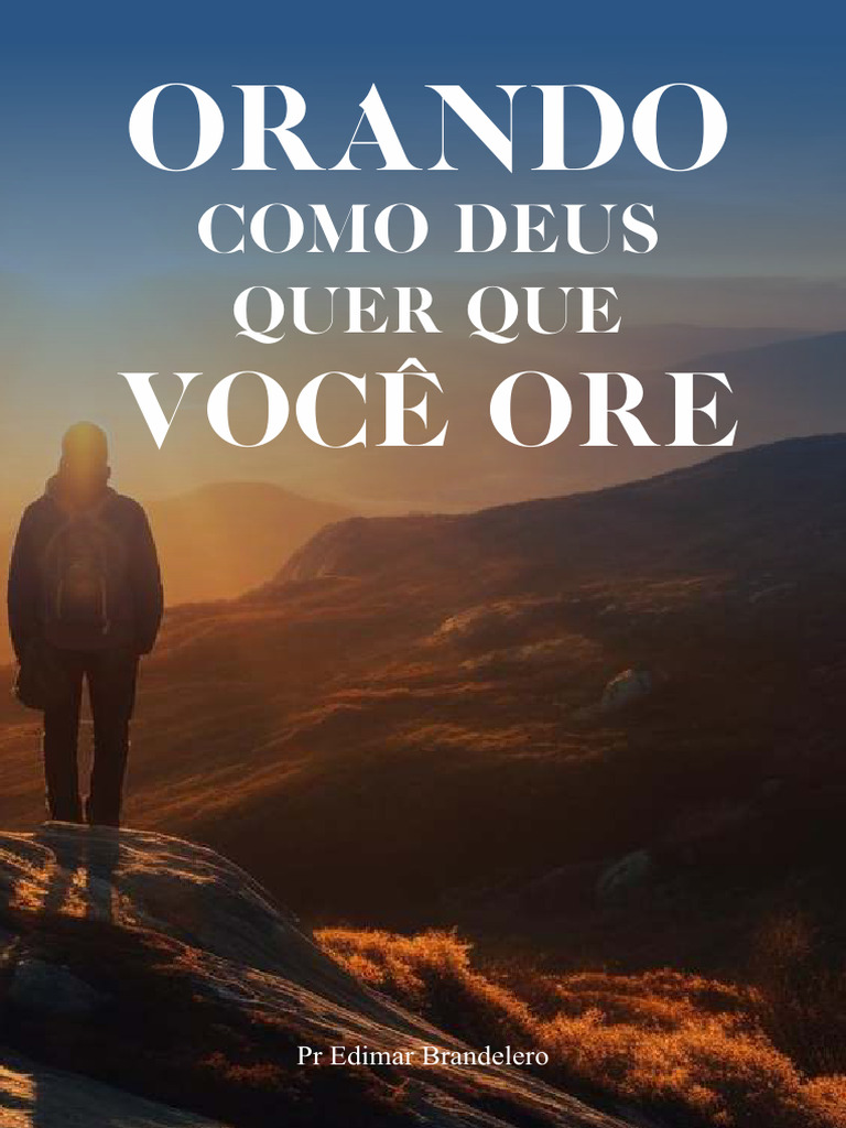Livreto Orando Como Deus Quer Que Voce Ore Pdf