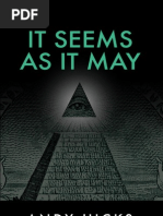 It Seems as It May