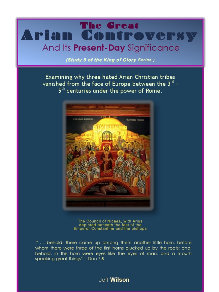 The Great Arian Controversy Dark Ages Era To Our Day Pdf Arianism