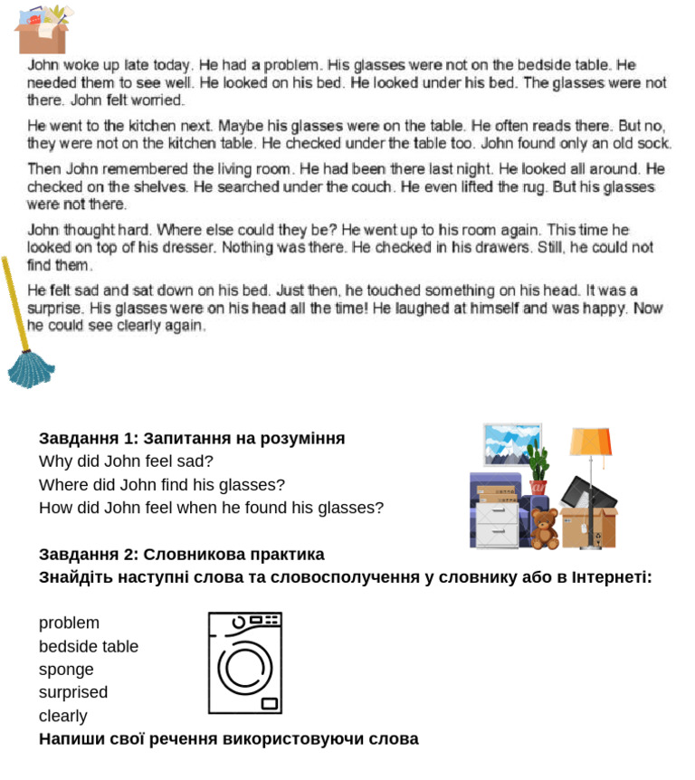 Task 1 Comprehension Questions Why did John feel sad Where did John