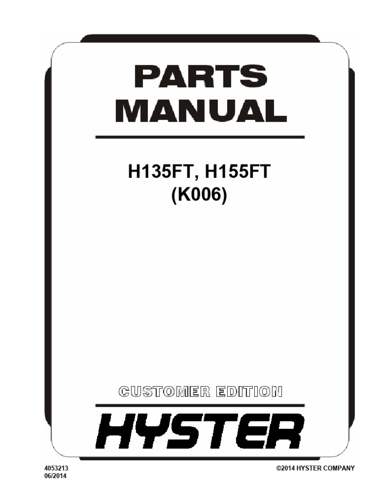 Hyster H135FT H155FT K006 Parts Manual 1 | PDF