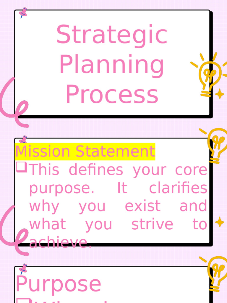 Strategic-Planning-Process - Mission Vission Goals Objectives | PDF