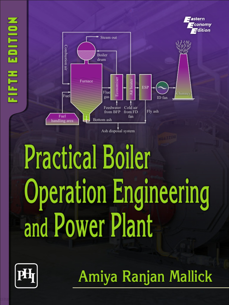 Mallick, Amiya Ranjan - Practical Boiler Operation Engineering and ...