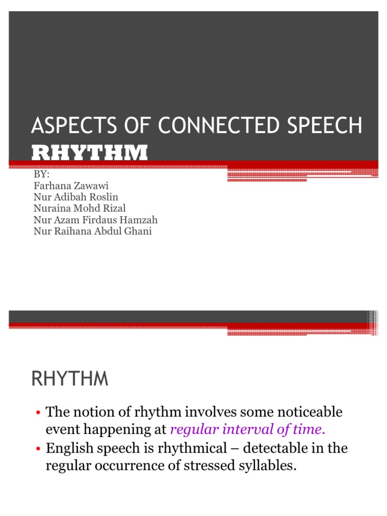 Aspects of Connected Speech Rhythm