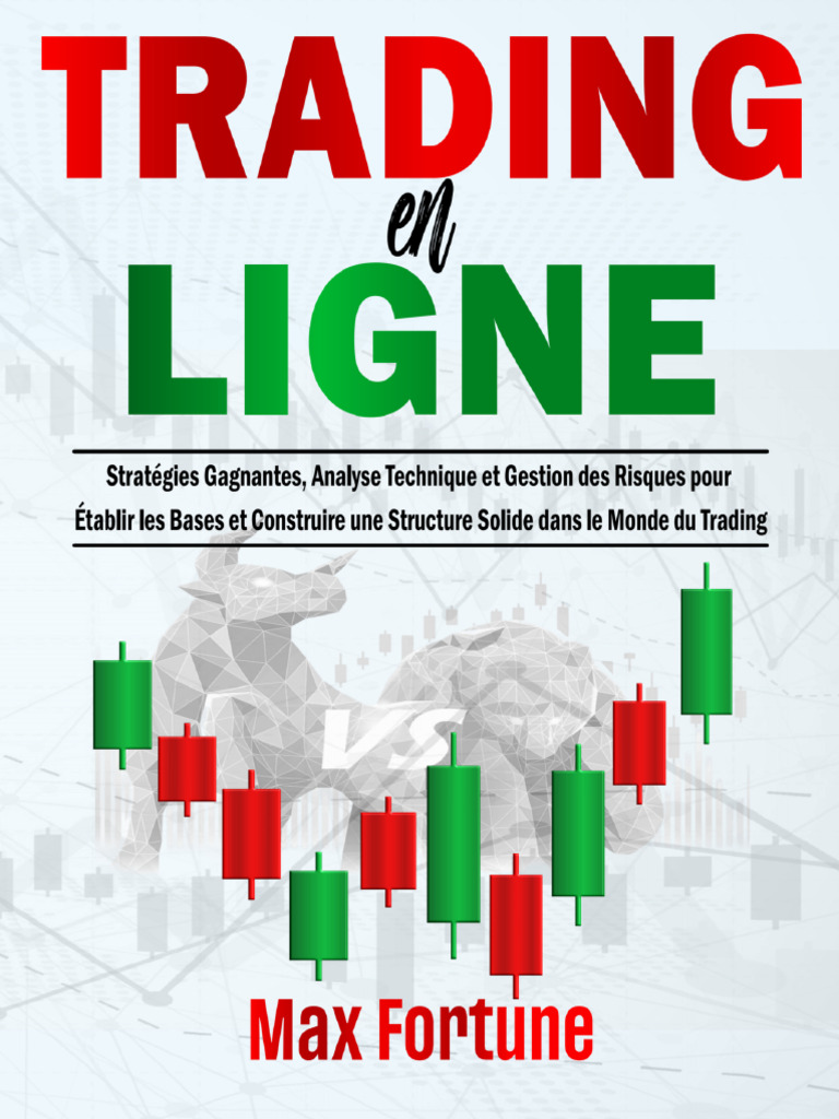 Trading en Ligne Stratégies Gagnantes Analyse Technique Et Gestion Des  Risques Pour Établir Les Ba 1 | PDF