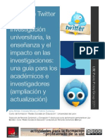 El uso de Twitter en la investigación universitaria, la enseñanza y el impacto en las investigaciones- I