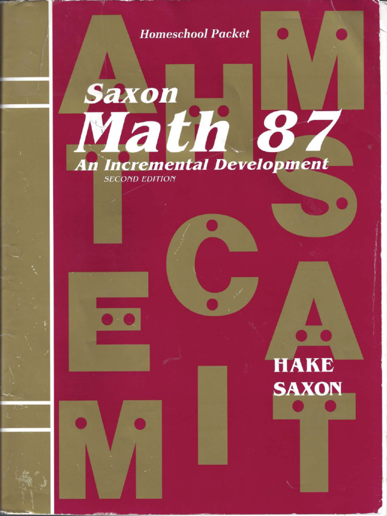 Saxon Math 87 - An Incremental Development Homeschool Packet (Second ...