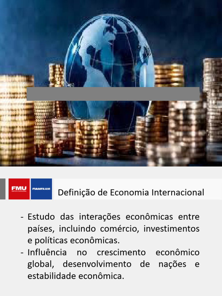 AULA 7 - Economia Internacional e Mercados | PDF