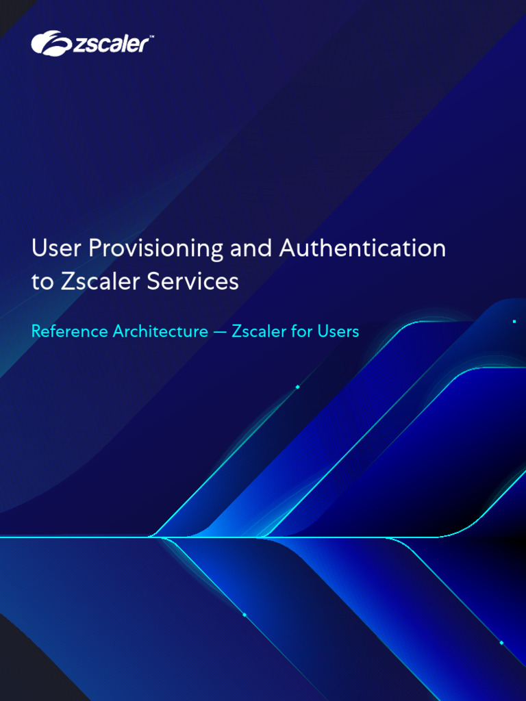 User Provisioning and Authentication To Zscaler Services Reference ...