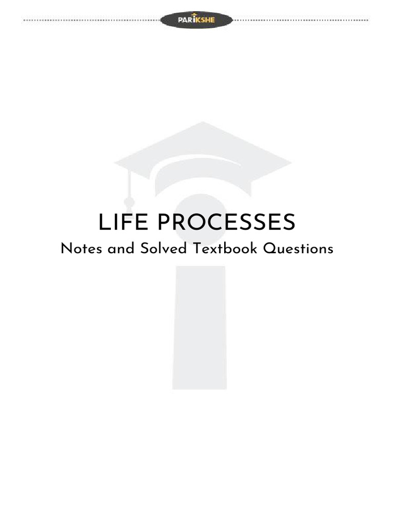Em life processes notes and solved textbook questions pdf