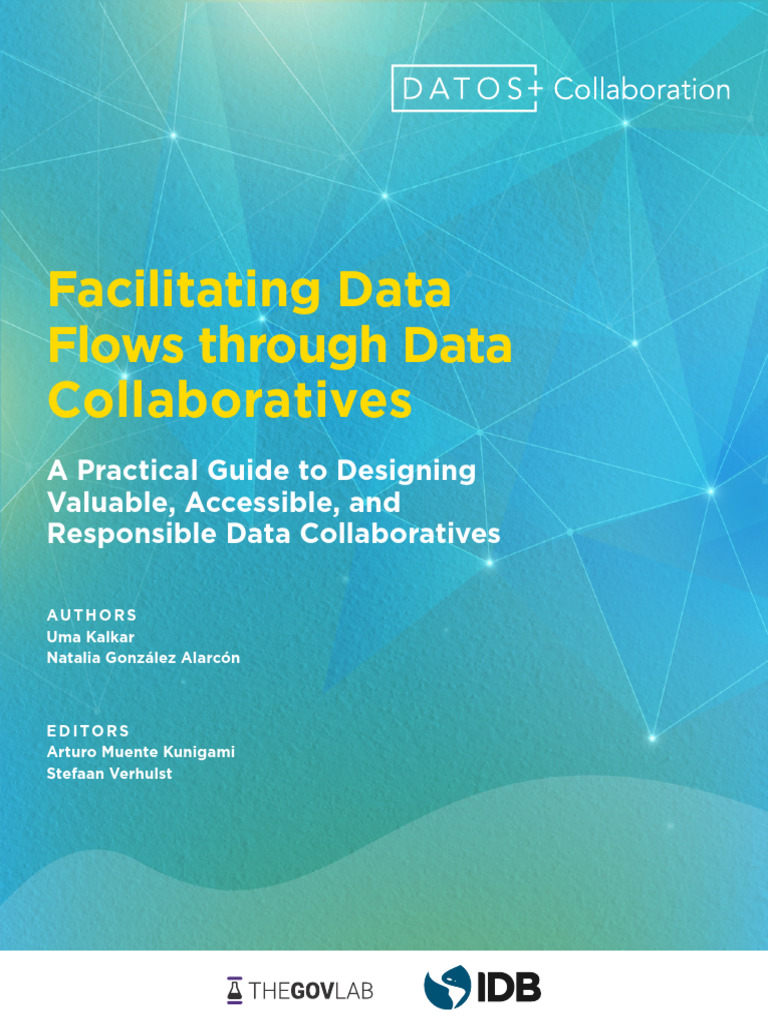 Facilitating Data Flows Through Data Collaboratives A Practical Guide ...