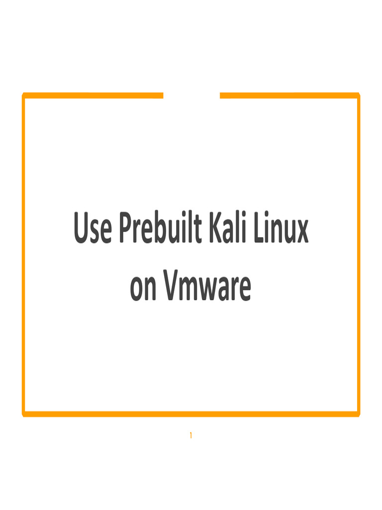 3.1 Use Prebuilt Kali Linux On Vmware | PDF