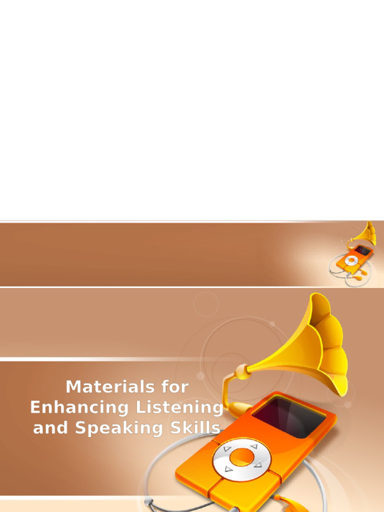 Materials For Enhancing Listening and Speaking Skills | PDF
