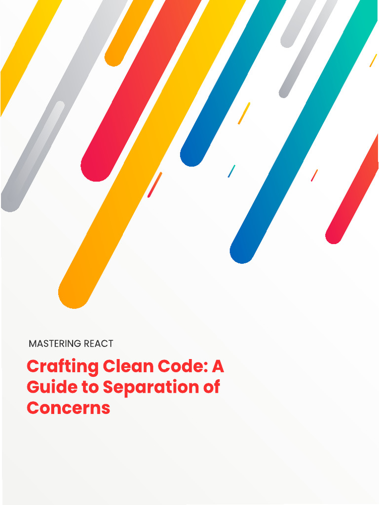 Crafting Clean Code - A Guide To Separation of Concerns | PDF ...