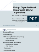 Process Mining: Organizational and Conformance Mining Algorithms