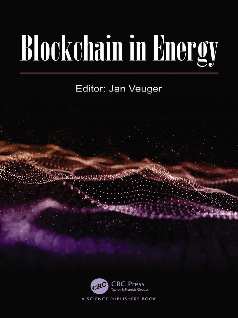 Jan Veuger (Editor) - Blockchain in Energy-CRC Press (2024) | PDF