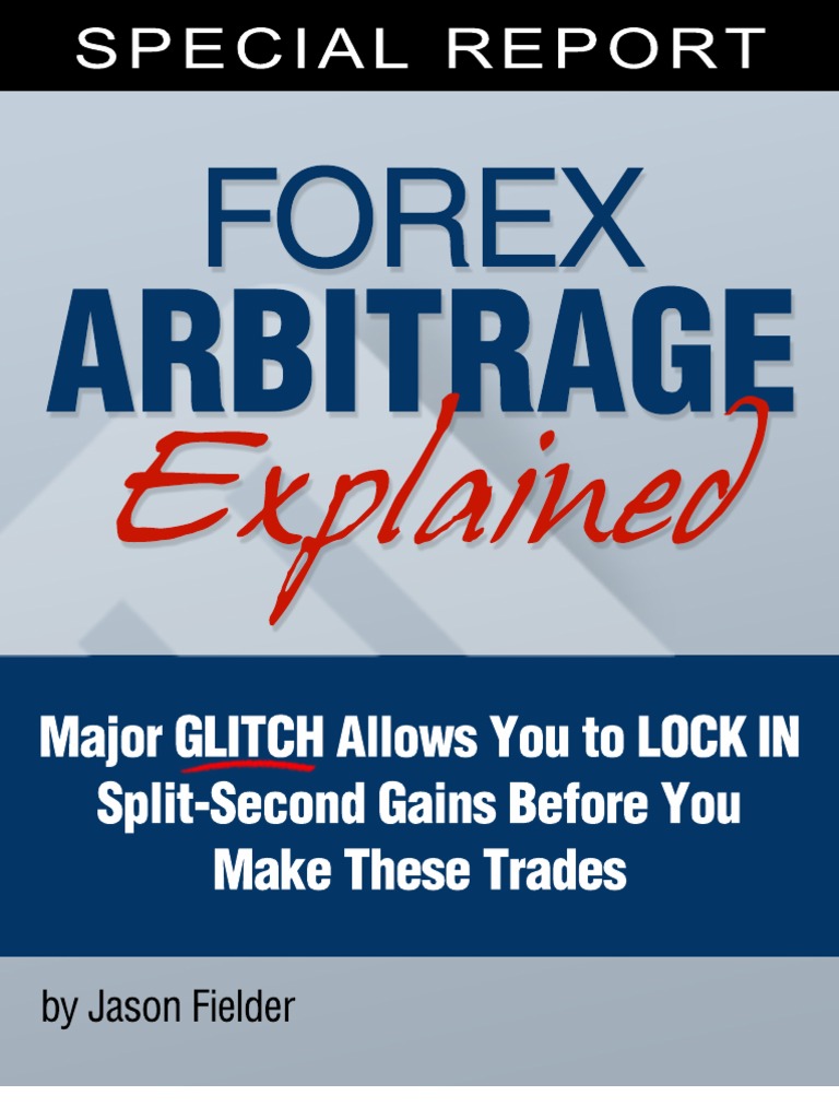 Forexarb Report2 | PDF | Arbitrage | Foreign Exchange Market