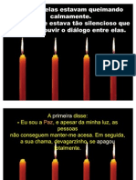 Velas Precisam Ficar Acesas