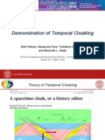 Demonstration of Temporal Cloaking: Moti Fridman, Alessandro Farsi, Yoshitomo Okawachi, and Alexander L. Gaeta