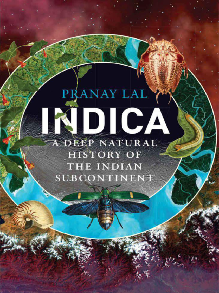 Indica - A Deep Natural History of The Indian Subcontinent