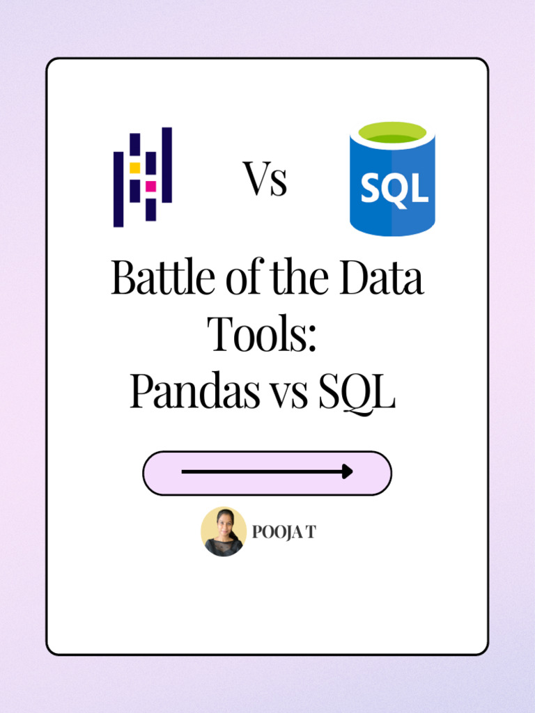 Battle of The Data Tools - Pandas Vs SQL | PDF