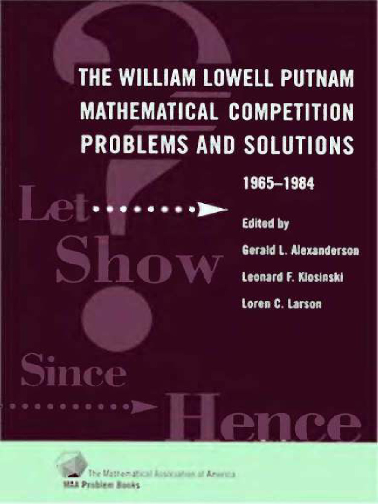 The William Lowell Putnam Mathematical Competition | PDF