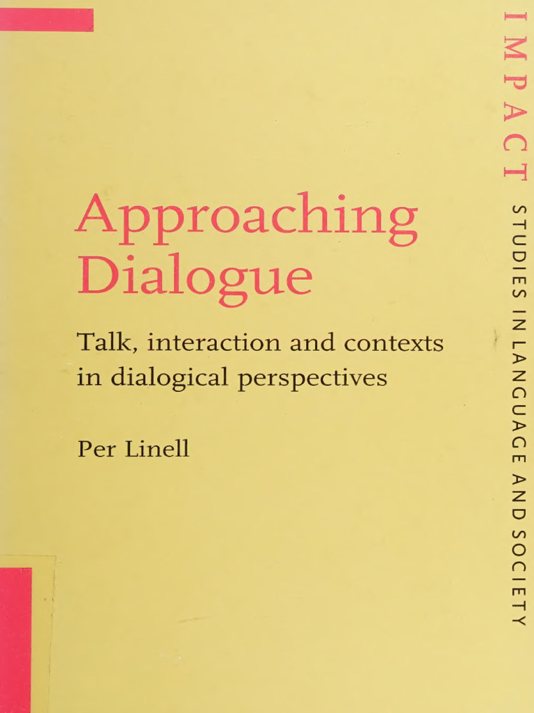 洋書 Approaching Dialogue by Per Linell Amazon.com: Approaching Dialogue: Talk, interaction and