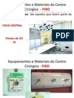 Equipamentos e Materiais do Centro Cirúrgico  - FIXO